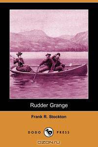 Rudder Grange (Dodo Press)
