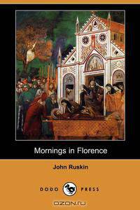 Mornings in Florence (Dodo Press)