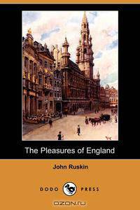 The Pleasures of England (Dodo Press)