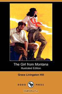 The Girl from Montana (Dodo Press)