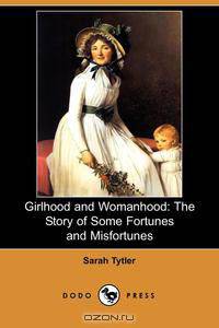 Girlhood and Womanhood
