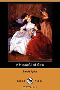 A Houseful of Girls (Dodo Press)