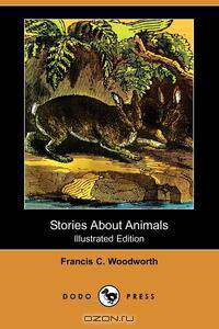 Stories about Animals (Illustrated Edition) (Dodo Press)