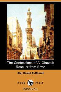 The Confessions of Al-Ghazali