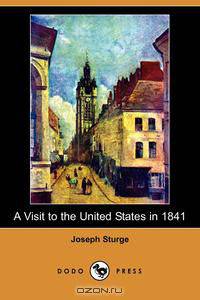 A Visit to the United States in 1841 (Dodo Press)