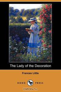 The Lady of the Decoration (Dodo Press)
