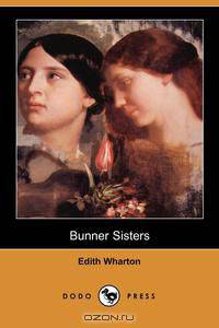 Bunner Sisters (Dodo Press)