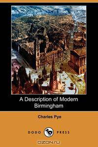 A Description of Modern Birmingham (Dodo Press)