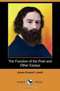 The Function of the Poet and Other Essays (Dodo Press)