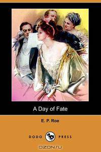 A Day of Fate (Dodo Press)