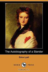 The Autobiography of a Slander