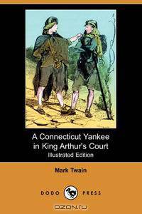 A Connecticut Yankee in King Arthur