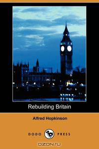 Rebuilding Britain (Dodo Press)