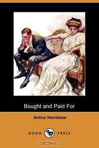 Bought and Paid for (Dodo Press)