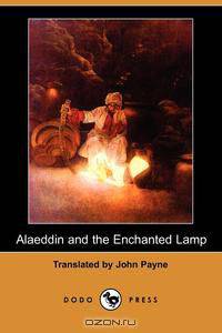 Alaeddin and the Enchanted Lamp (Dodo Press)