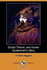 Doctor Therne, and Hunter Quatermain