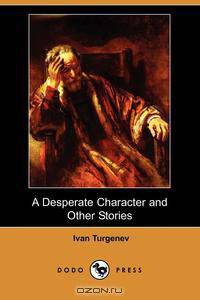 A Desperate Character and Other Stories (Dodo Press)