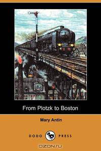 From Plotzk to Boston (Dodo Press)