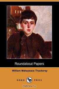 Roundabout Papers (Dodo Press)