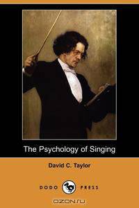 The Psychology of Singing (Dodo Press)