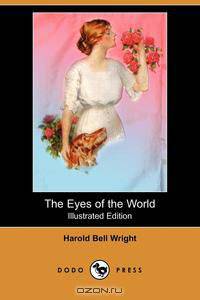 The Eyes of the World (Illustrated Edition) (Dodo Press)