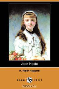 Joan Haste (Dodo Press)
