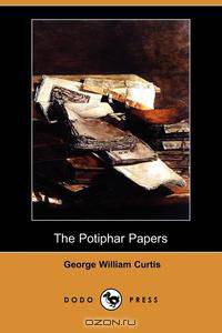 The Potiphar Papers (Dodo Press)