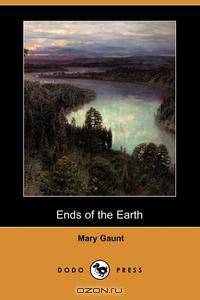 Ends of the Earth (Dodo Press)