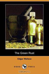 The Green Rust (Dodo Press)