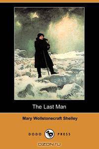 The Last Man (Dodo Press)