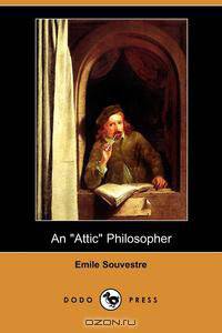 An Attic Philosopher (Dodo Press)
