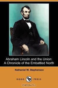 Abraham Lincoln and the Union