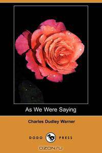 As We Were Saying (Dodo Press)
