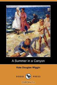 A Summer in a Canyon (Dodo Press)
