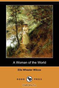 A Woman of the World (Dodo Press)
