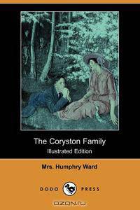The Coryston Family (Illustrated Edition) (Dodo Press)