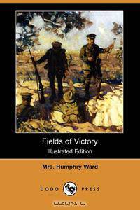 Fields of Victory (Illustraterd Edition) (Dodo Press)