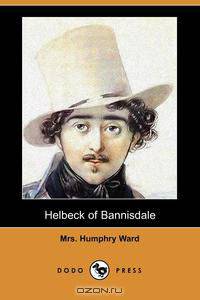 Helbeck of Bannisdale (Dodo Press)