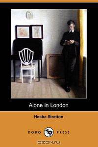 Alone in London (Dodo Press)