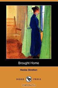 Brought Home (Dodo Press)