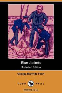 Blue Jackets (Illustrated Edition) (Dodo Press)