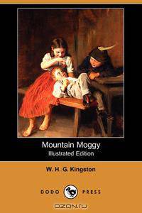 Mountain Moggy (Illustrated Edition) (Dodo Press)