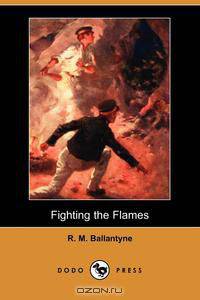 Fighting the Flames (Dodo Press)