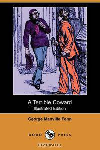 A Terrible Coward (Dodo Press)