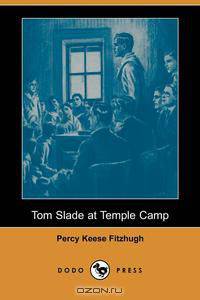 Tom Slade at Temple Camp (Dodo Press)