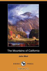 The Mountains of California (Dodo Press)
