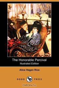 The Honorable Percival (Illustrated Edition) (Dodo Press)
