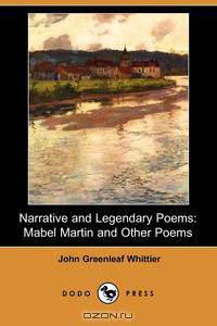Narrative and Legendary Poems