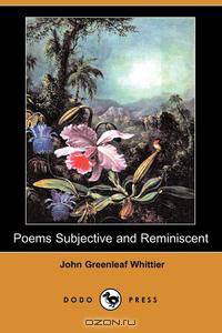 Poems Subjective and Reminiscent