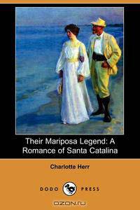 Their Mariposa Legend